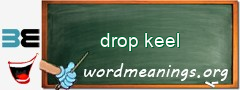 WordMeaning blackboard for drop keel